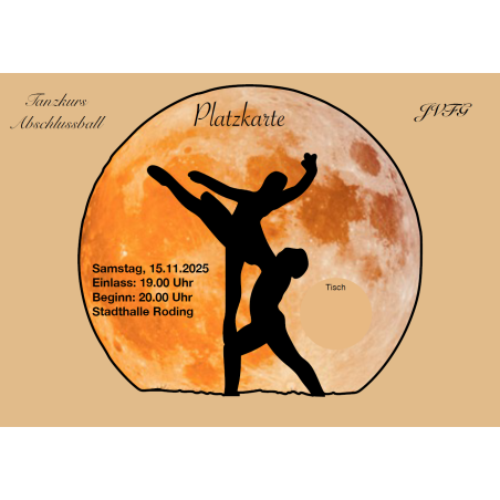 Tanzkursabschlussball 2 - Samstag 15.11.25 - Platzkarte