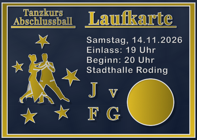 Tanzkurs-Abschlussball JvFG (Samstag, 14.11.2026) - Laufkarte